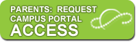 Parents Request Campus Portal Access button